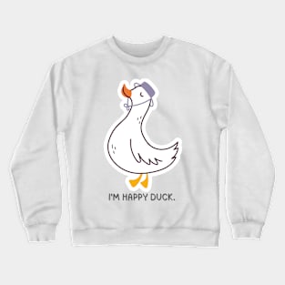 I'm happy duck Crewneck Sweatshirt